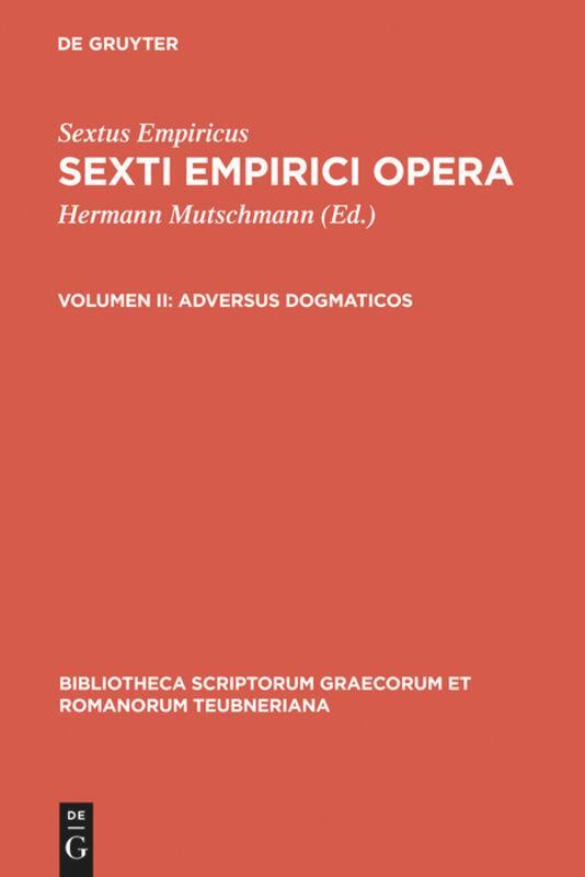 Cover: 9783110256284 | Adversus dogmaticos | Libros quinque (Adv. mathem. VII-XI) continens