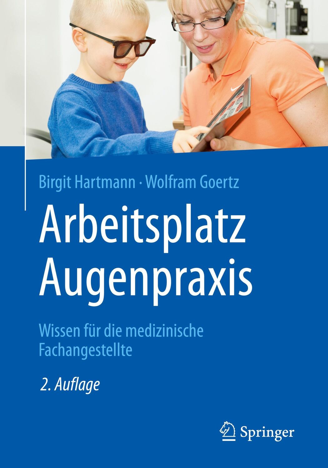 Cover: 9783662591055 | Arbeitsplatz Augenpraxis | Wissen für die medizinische Fachangestellte