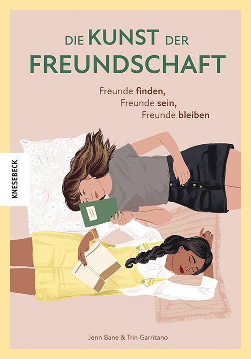 Cover: 9783957287199 | Die Kunst der Freundschaft | Jenn Bane (u. a.) | Taschenbuch | 240 S.