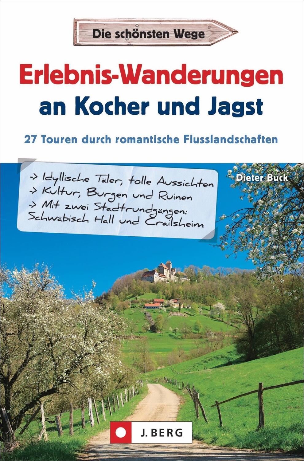Cover: 9783862467242 | Erlebnis-Wanderungen an Kocher und Jagst | Dieter Buck | Taschenbuch