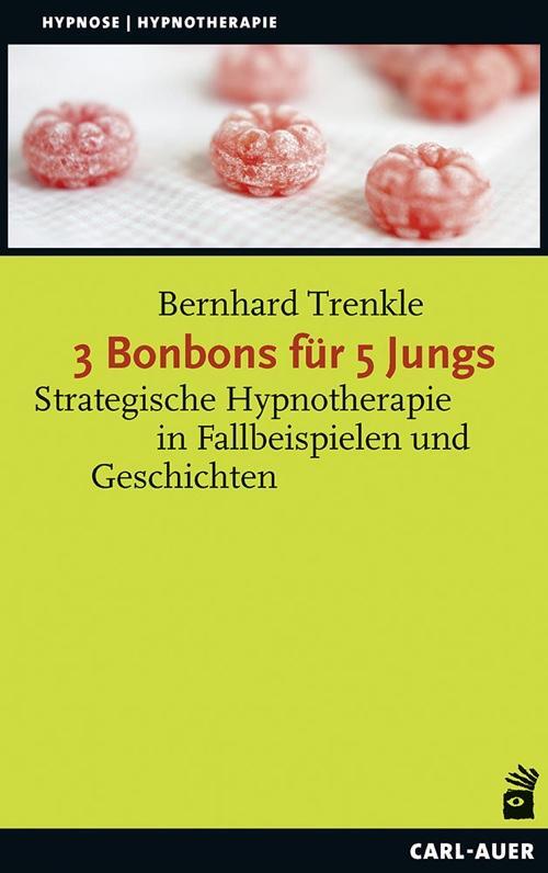 Cover: 9783849701437 | 3 Bonbons für 5 Jungs | Bernhard Trenkle | Taschenbuch | 298 S. | 2016