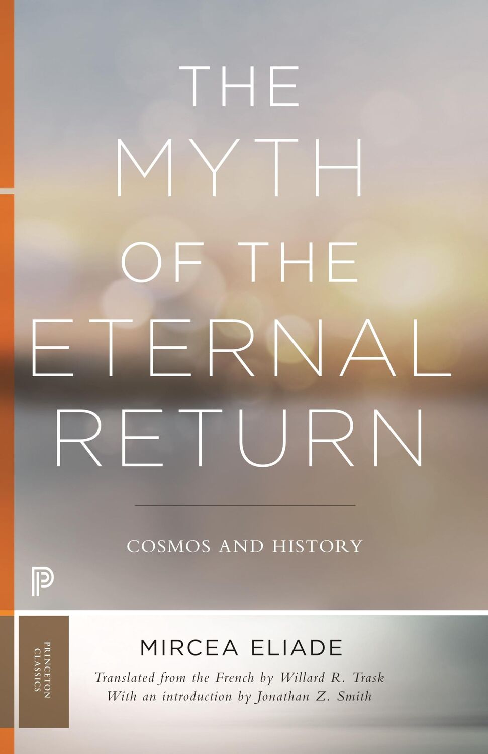 Cover: 9780691182971 | The Myth of the Eternal Return | Cosmos and History | Mircea Eliade