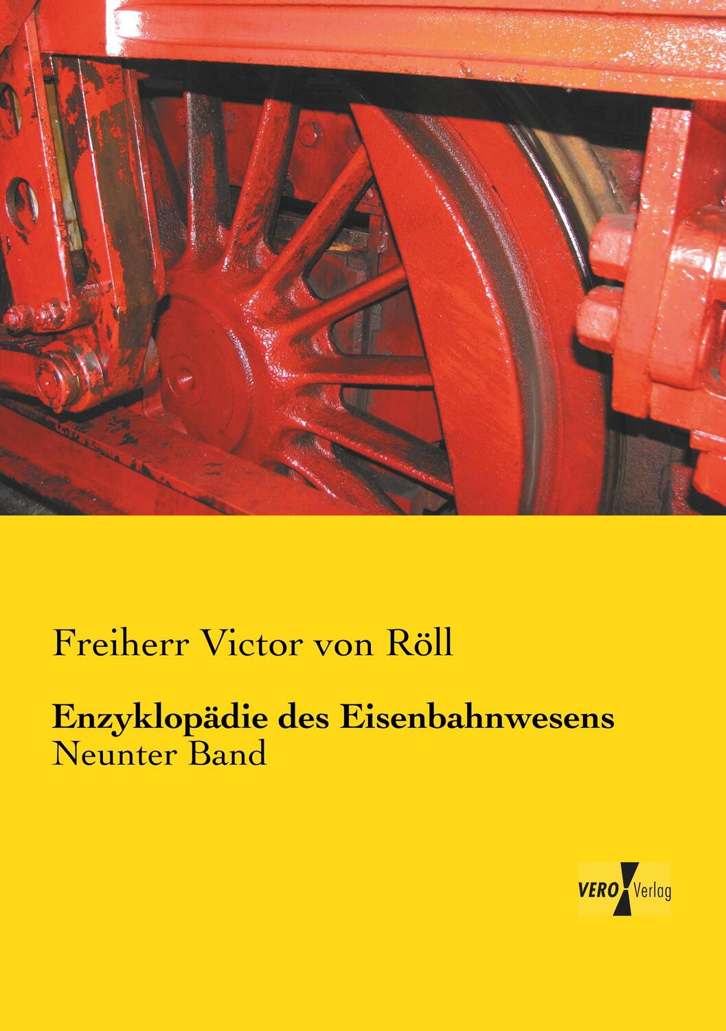 Cover: 9783737226929 | Enzyklopädie des Eisenbahnwesens | Neunter Band | Röll | Taschenbuch