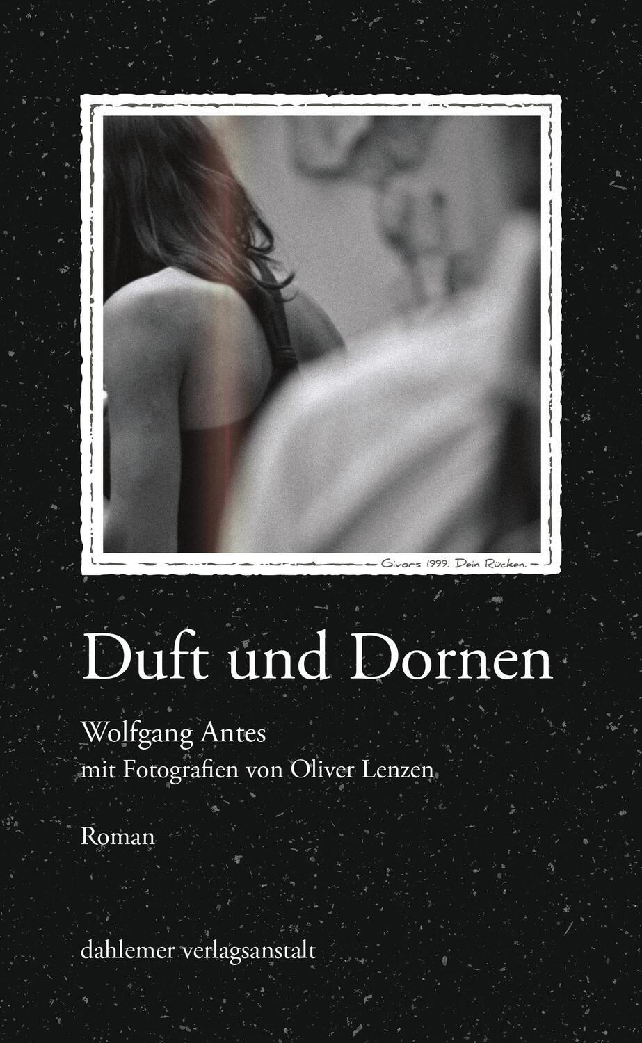 Cover: 9783949941061 | Duft und Dornen | Wolfgang Antes | Taschenbuch | Deutsch | 2024