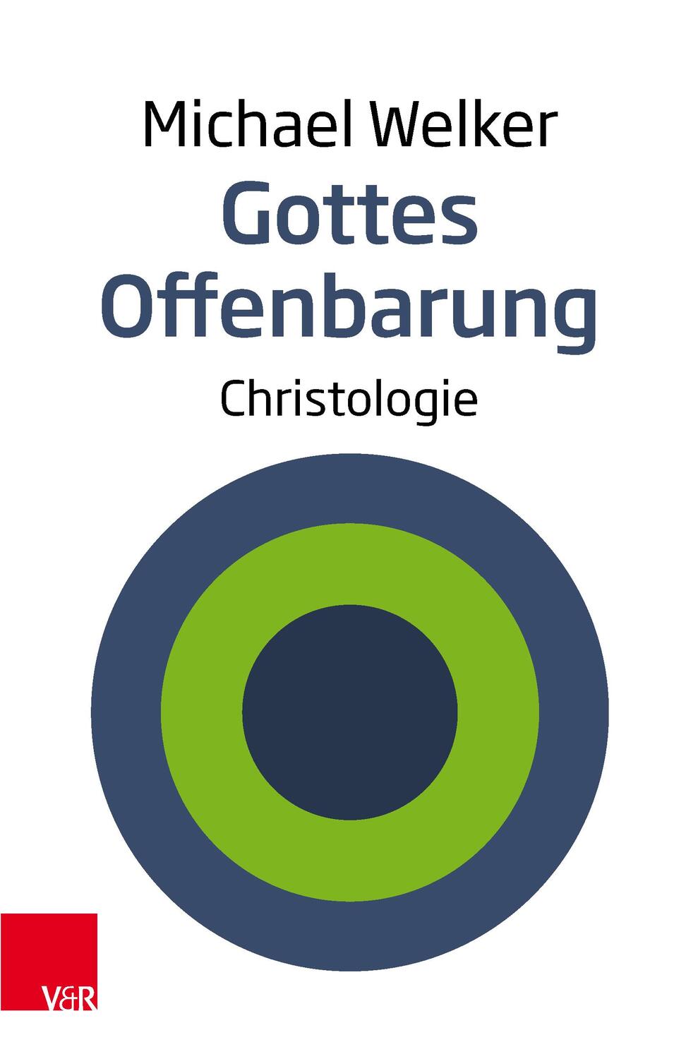 Cover: 9783525500088 | Gottes Offenbarung | Christologie | Michael Welker | Taschenbuch