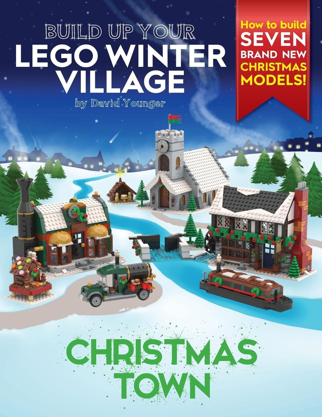 Cover: 9780993578946 | Build Up Your LEGO Winter Village | Christmas Town | David Younger