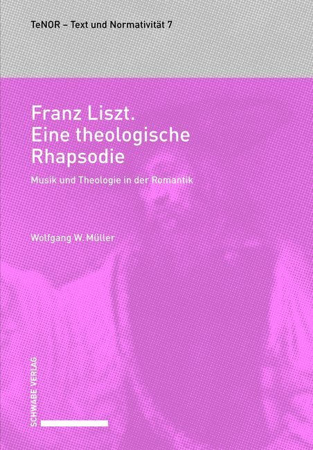 Cover: 9783796538667 | Franz Liszt. Eine theologische Rhapsodie | Wolfgang W. Müller | Buch