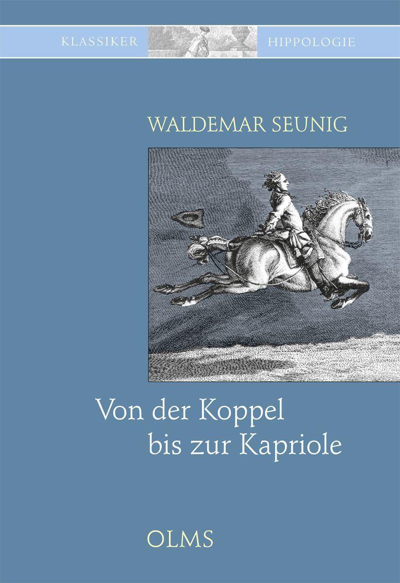Cover: 9783487086446 | Von der Koppel bis zur Kapriole | Waldemar Seunig | Buch | Deutsch