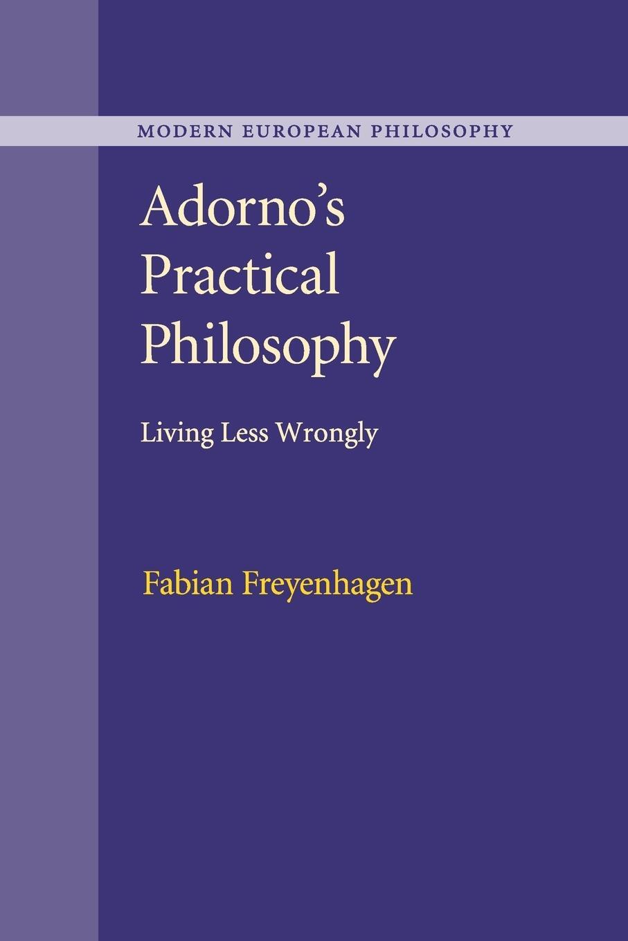 Cover: 9781107543027 | Adorno's Practical Philosophy | Fabian Freyenhagen | Taschenbuch