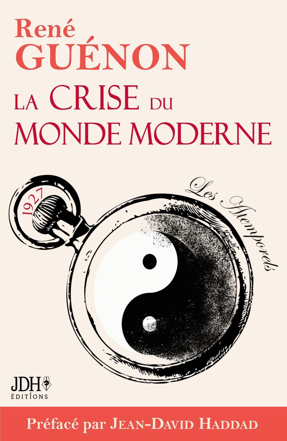 Cover: 9782381272238 | La crise du monde moderne de René Guénon | Jean-David Haddad (u. a.)