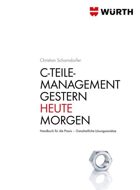 Cover: 9783899293784 | C-Teile-Management. Gestern - Heute - Morgen | Christian Schorndorfer