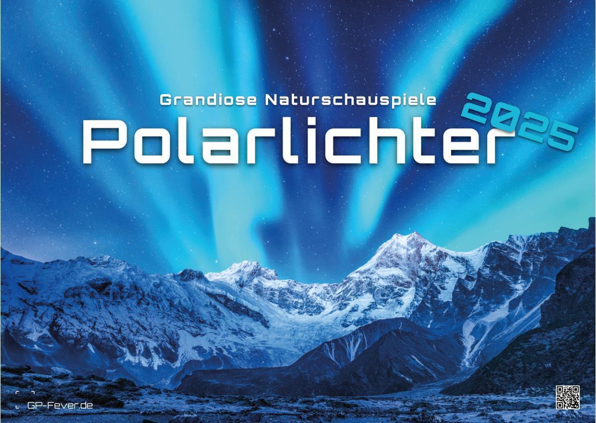 Cover: 9783986734268 | Polarlichter - grandiose Naturschauspiele - 2025 - Kalender DIN A3