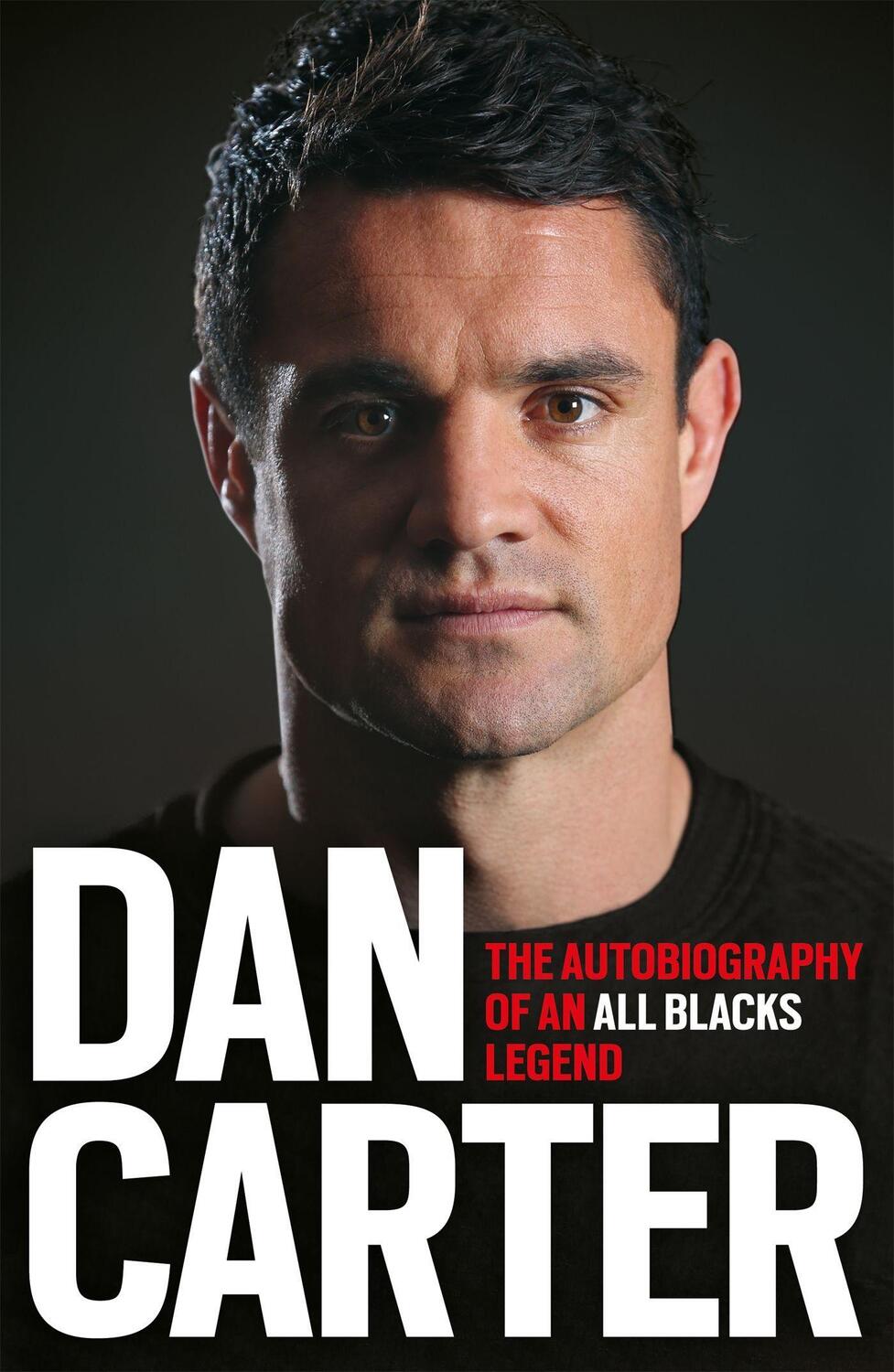 Cover: 9781472228970 | Dan Carter: The Autobiography of an All Blacks Legend | Dan Carter