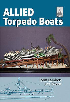 Cover: 9781848320604 | Allied Torpedo Boats | Les Brown (u. a.) | Buch | Shipcraft | Englisch
