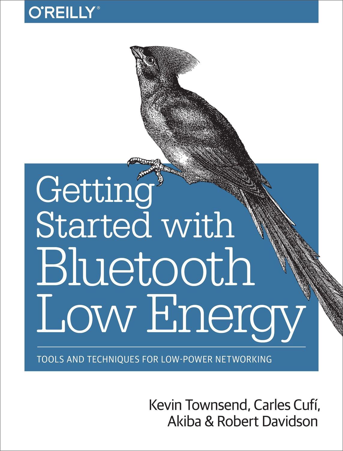 Cover: 9781491949511 | Getting Started with Bluetooth Low Energy: Tools and Techniques for...