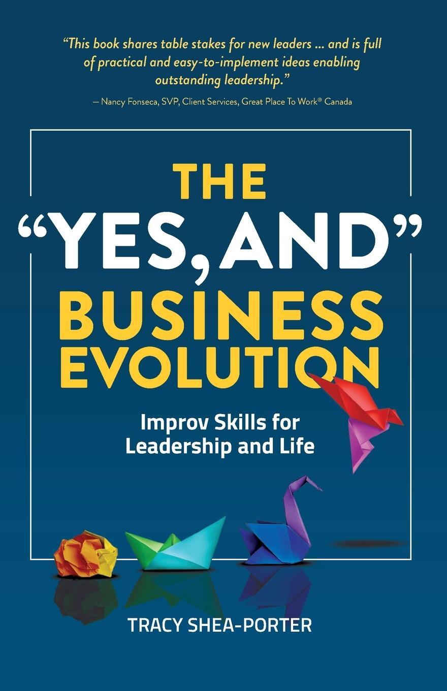 Cover: 9781738205004 | The "Yes, And" Business Evolution | Tracy Shea-Porter | Taschenbuch