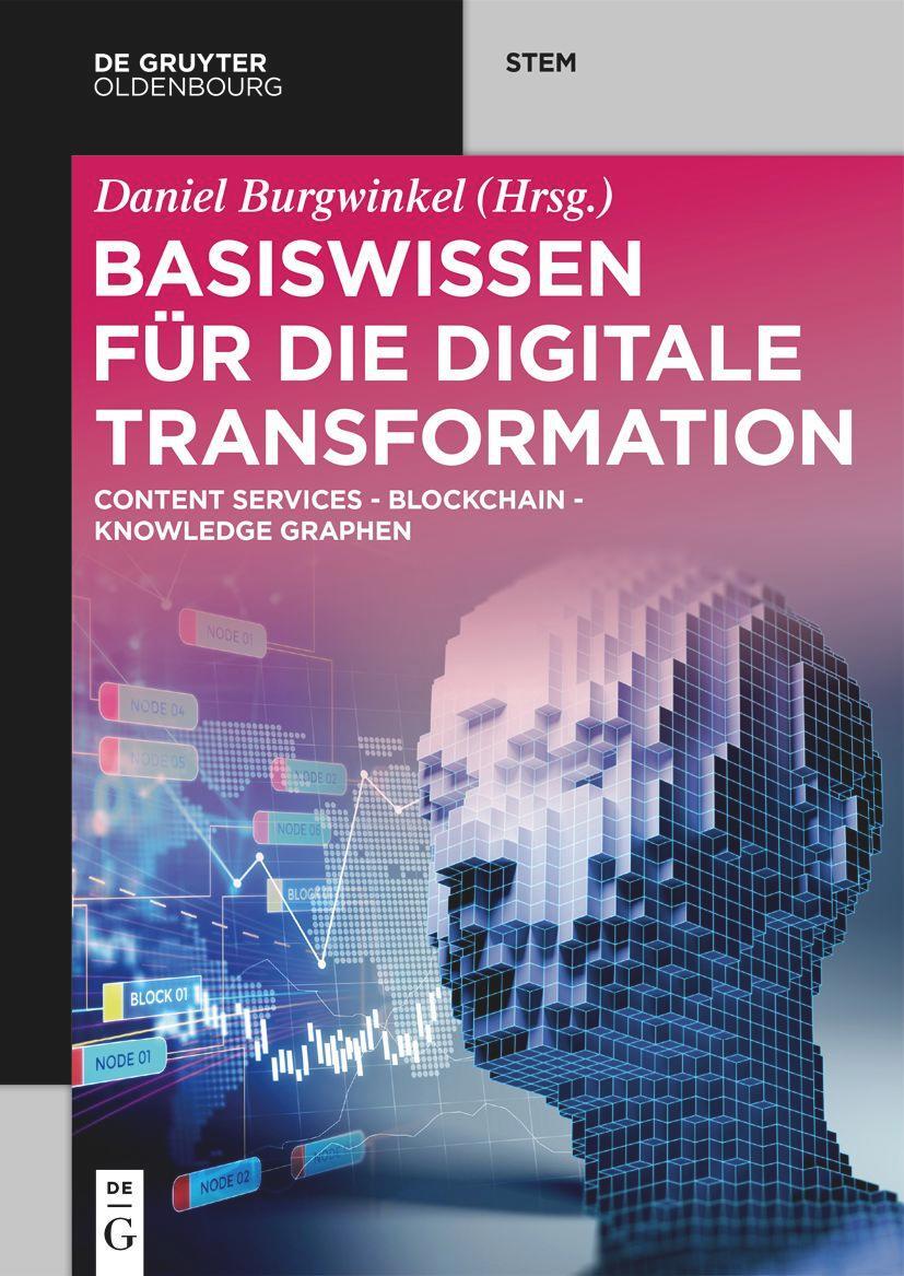 Cover: 9783110690965 | Basiswissen für die Digitale Transformation | Daniel Burgwinkel | Buch
