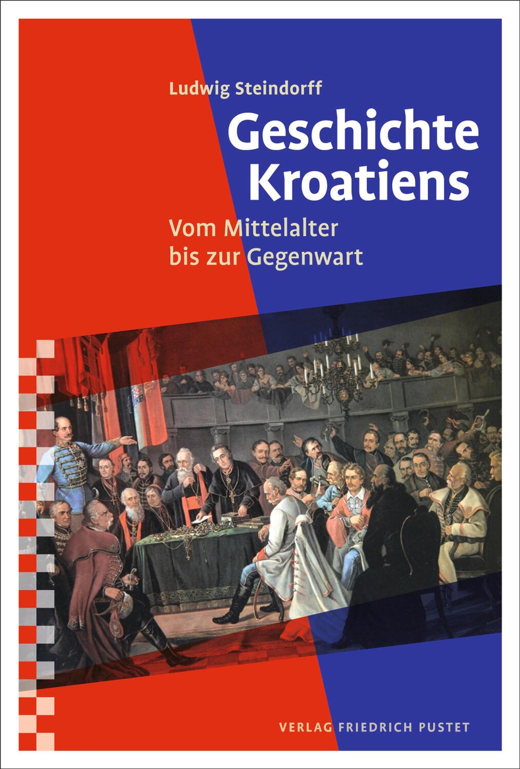 Cover: 9783791731322 | Geschichte Kroatiens | Vom Mittelalter bis zur Gegenwart | Steindorff