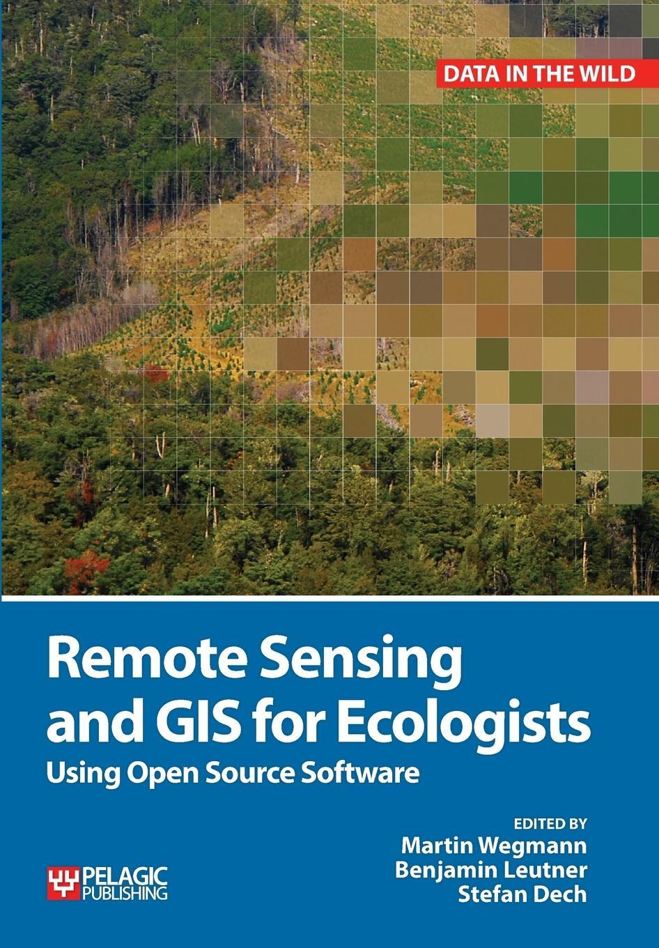 Cover: 9781784270223 | Remote Sensing and GIS for Ecologists | Using Open Source Software