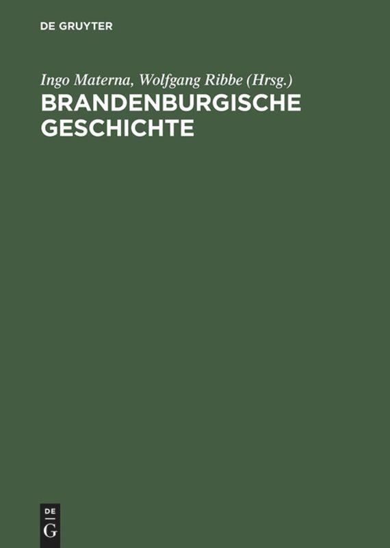 Cover: 9783050025087 | Brandenburgische Geschichte | Ingo Materna (u. a.) | Buch | De Gruyter