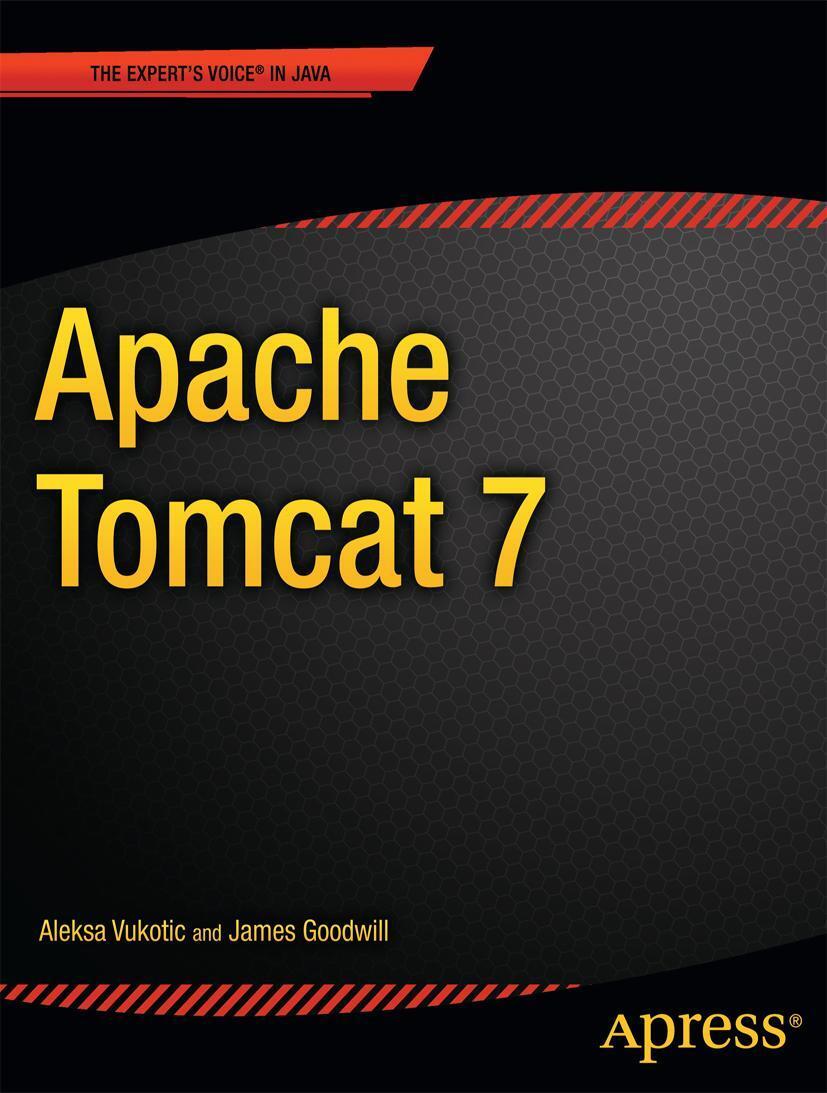 Cover: 9781430237235 | Apache Tomcat 7 | Aleksa Vukotic (u. a.) | Taschenbuch | XVI | 2011