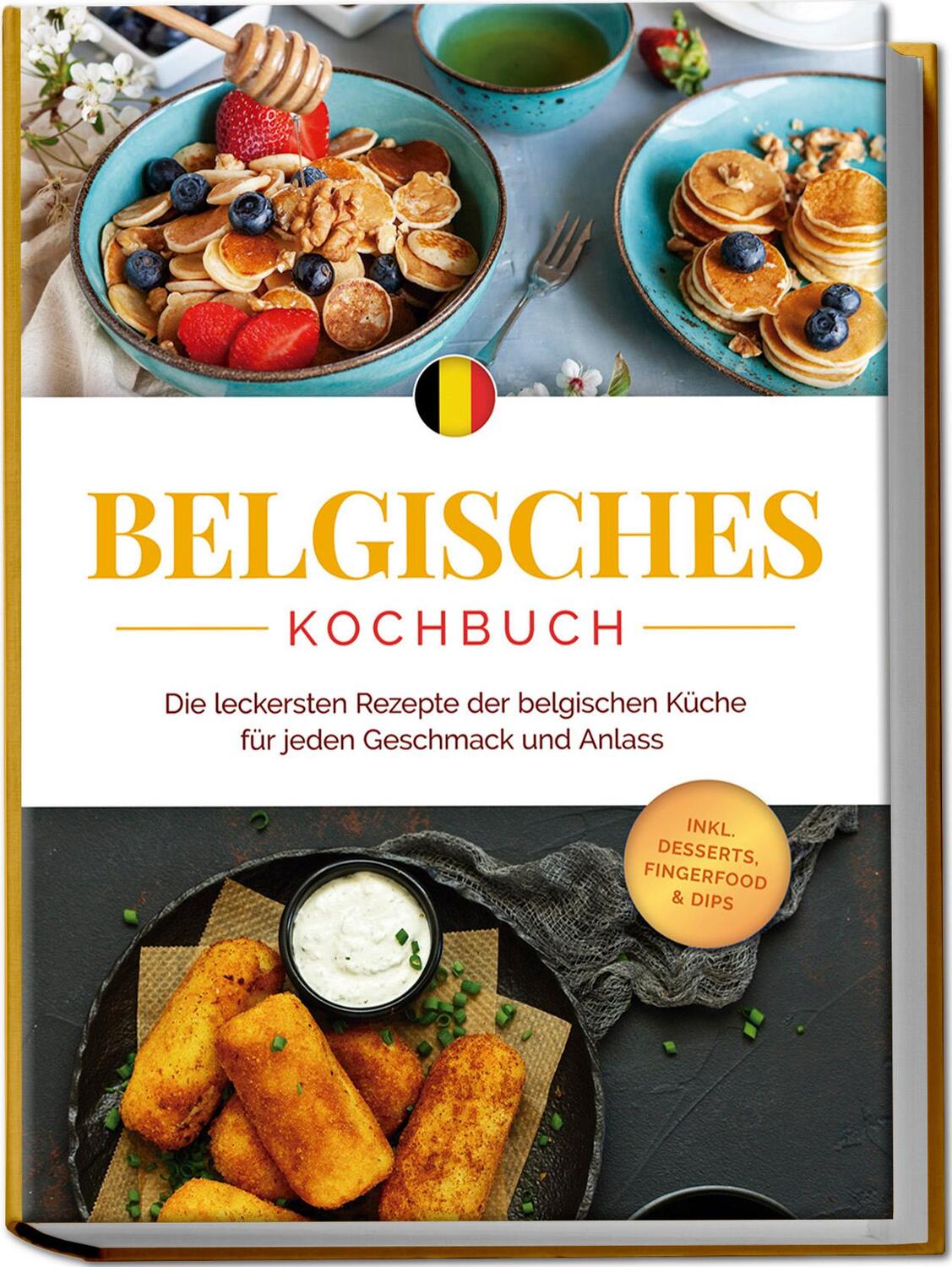 Cover: 9783757602352 | Belgisches Kochbuch: Die leckersten Rezepte der belgischen Küche...