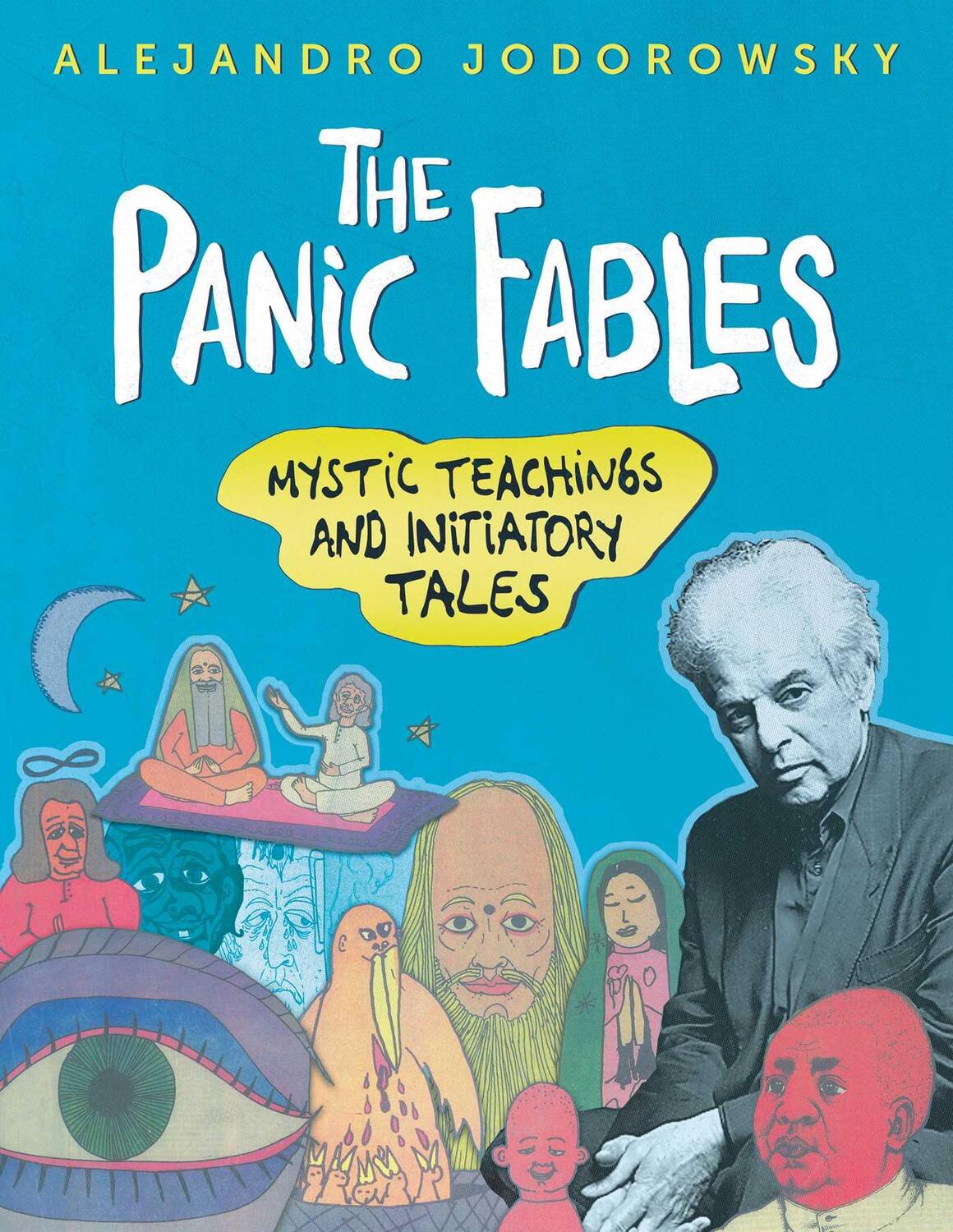 Cover: 9781620555378 | The Panic Fables | Mystic Teachings and Initiatory Tales | Jodorowsky