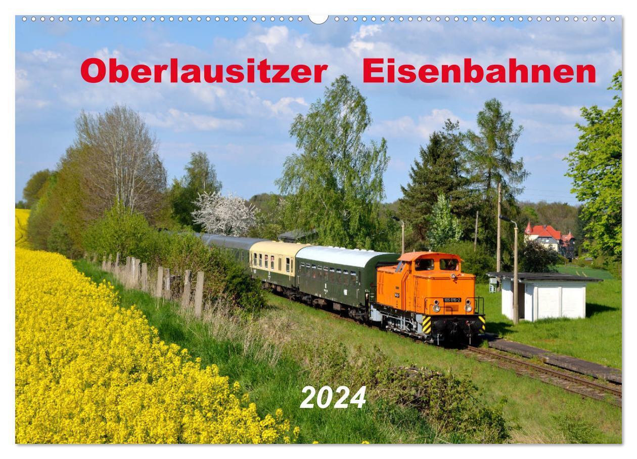 Cover: 9783675899025 | Oberlausitzer Eisenbahnen 2024 (Wandkalender 2024 DIN A2 quer),...