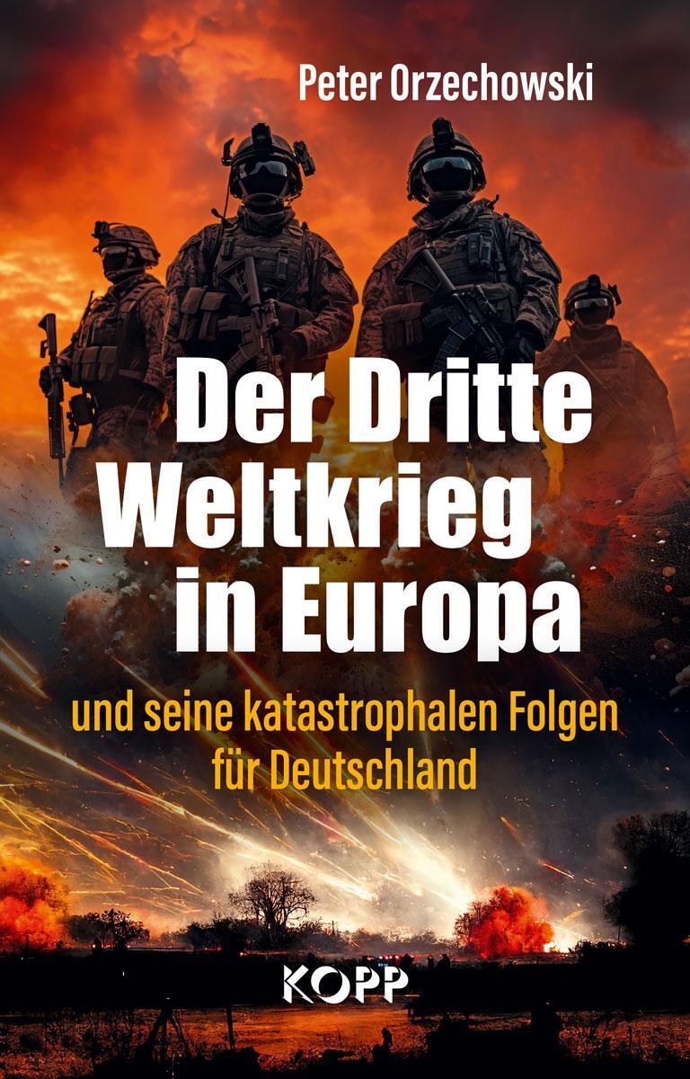 Cover: 9783989920446 | Der Dritte Weltkrieg in Europa | Peter Orzechowski | Buch | 256 S.