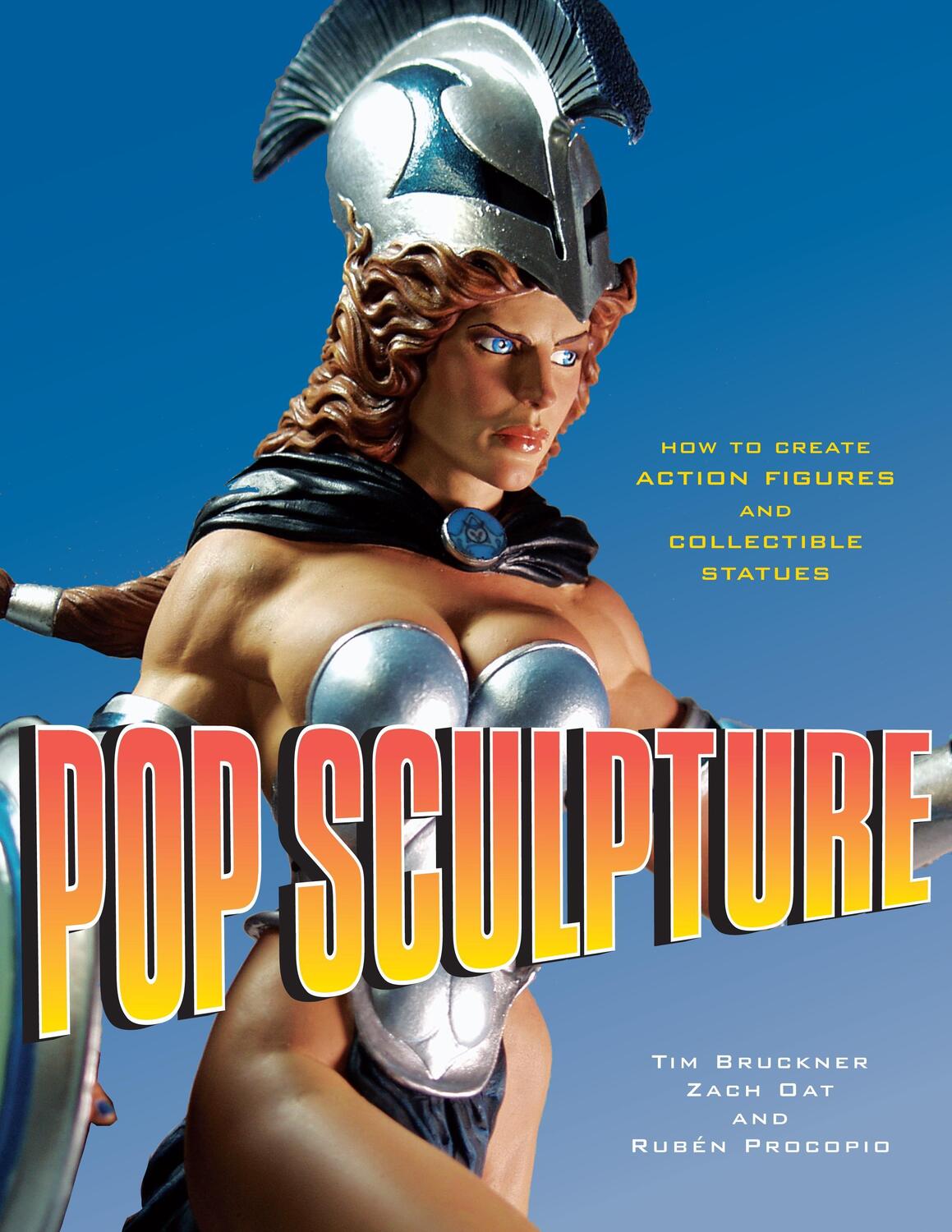 Cover: 9780823095223 | Pop Sculpture - How to Create Action Figures and C ollectible Statues