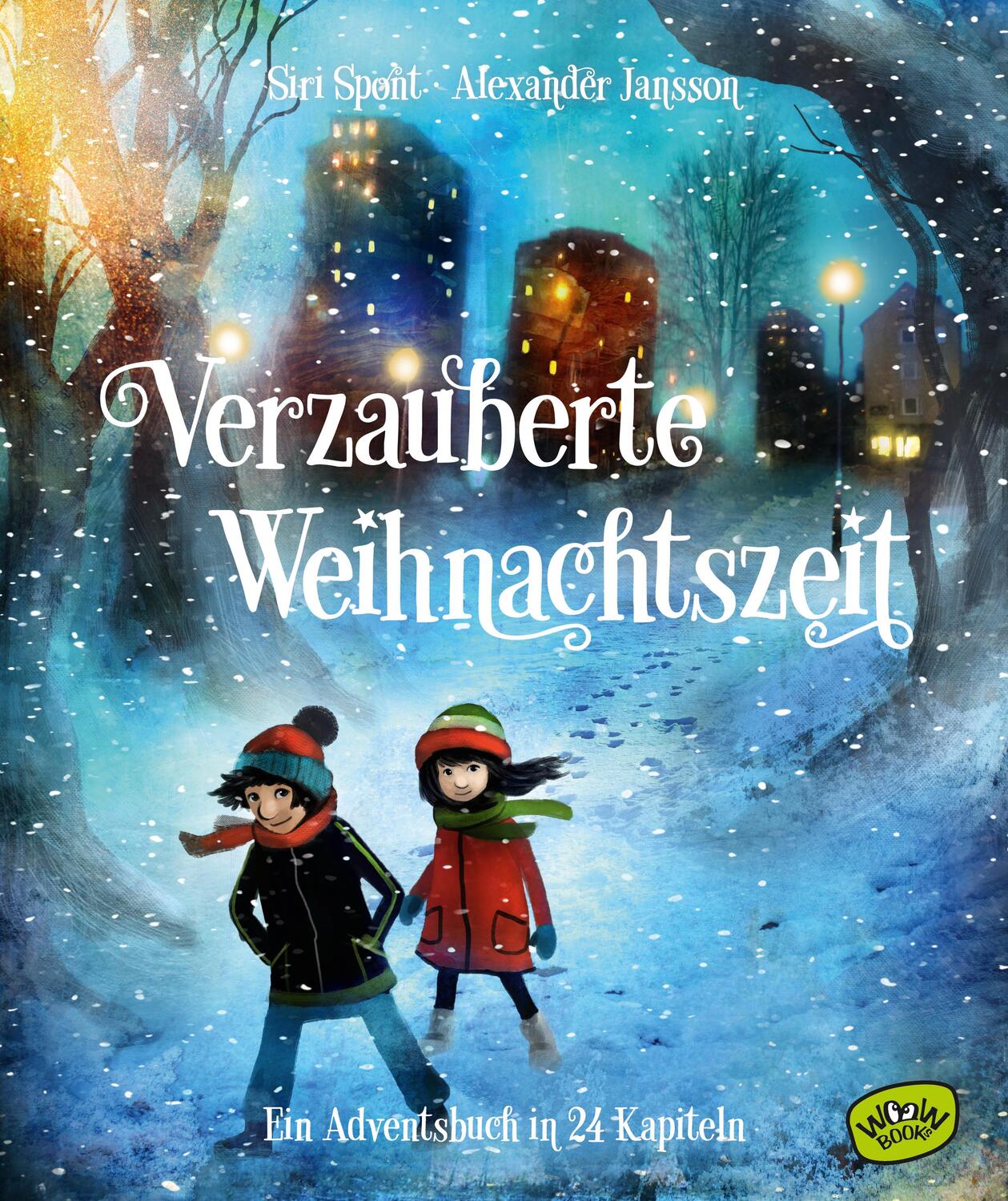 Cover: 9783961770038 | Verzauberte Weihnachtszeit - Ein Adventsbuch in 24 Kapiteln | Spont