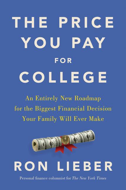 Cover: 9780062867308 | The Price You Pay for College | Ron Lieber | Buch | Gebunden | 2021
