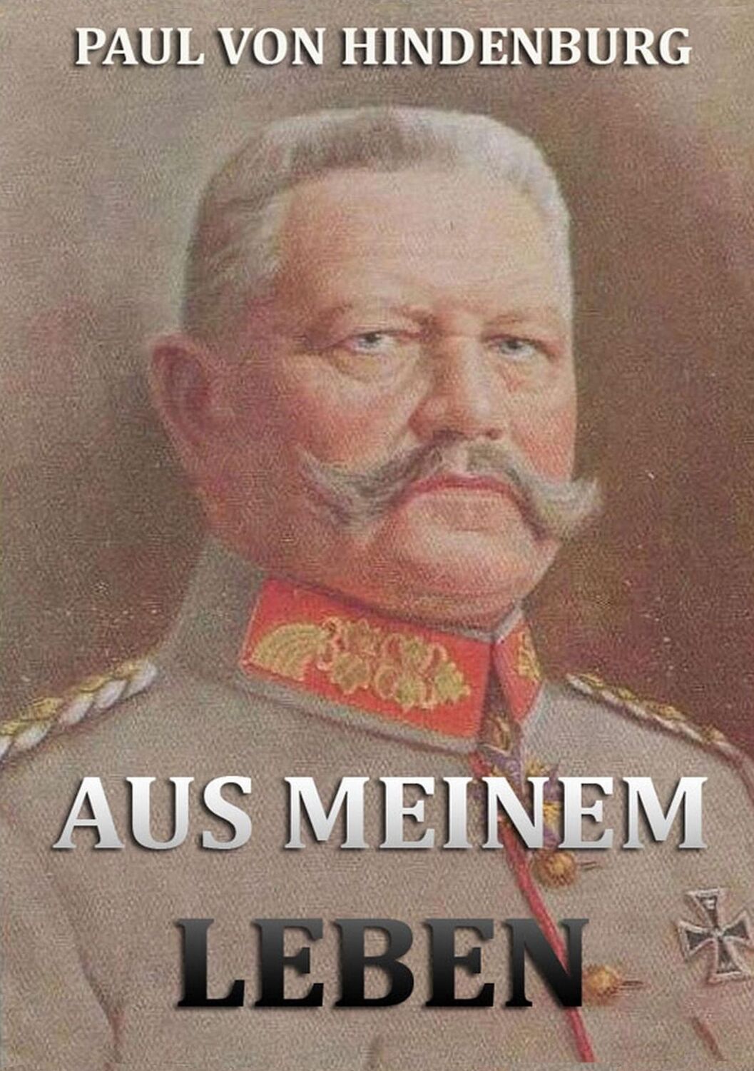 Cover: 9783849686857 | Aus meinem Leben | Paul Von Hindenburg | Taschenbuch | Paperback