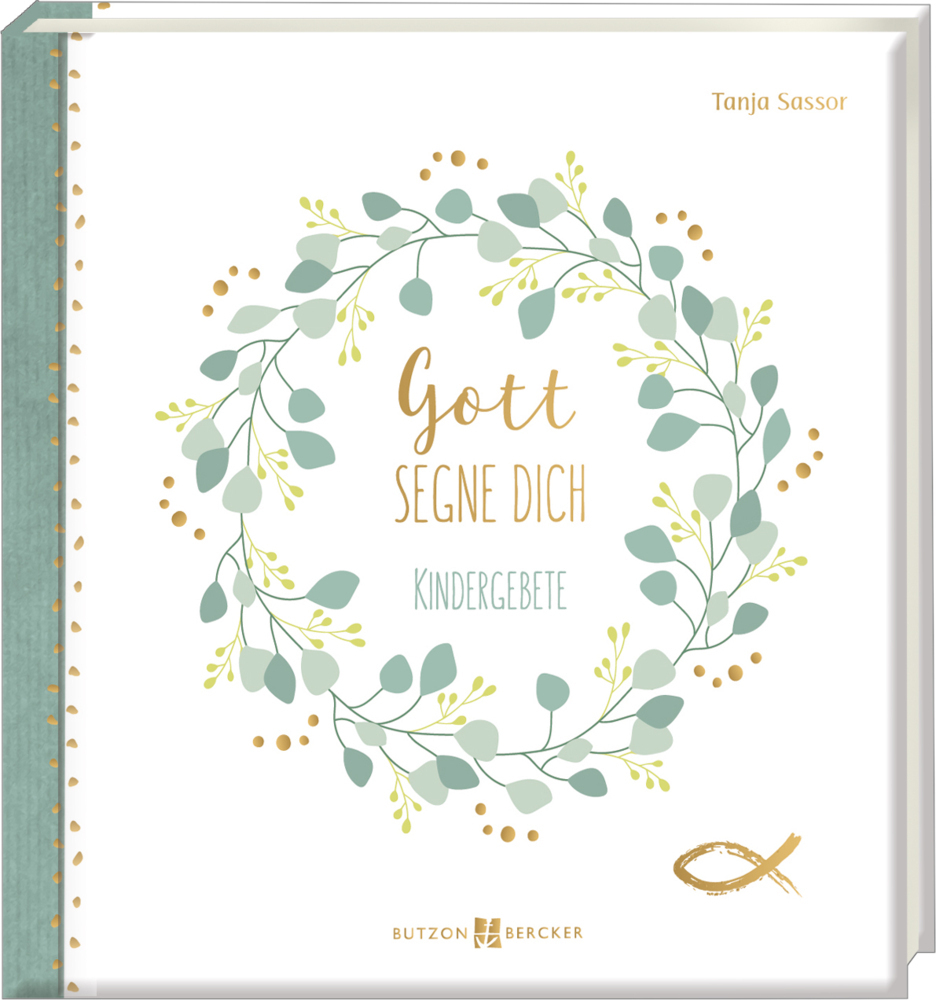 Cover: 9783766635310 | Gott segne dich | Kindergebete | Tanja Sassor | Buch | 48 S. | Deutsch