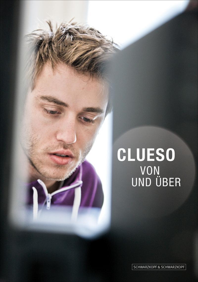 Cover: 9783896025784 | Von und Über - Clueso | Clueso | Buch | 160 S. | Deutsch | 2010