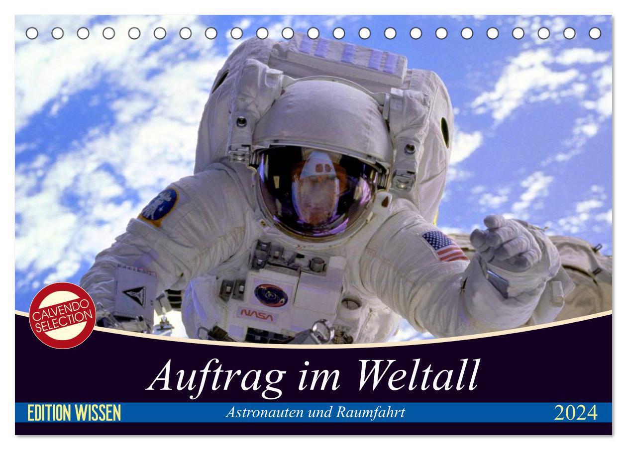 Cover: 9783675574618 | Auftrag im Weltall. Astronauten und Raumfahrt (Tischkalender 2024...