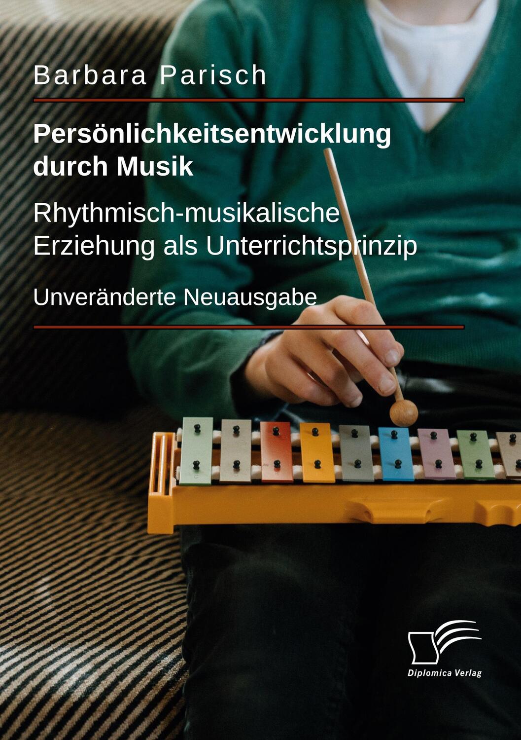 Cover: 9783961469260 | Persönlichkeitsentwicklung durch Musik: Rhythmisch-musikalische...