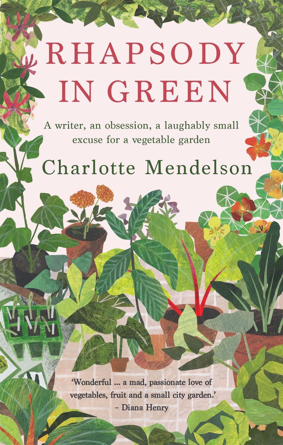 Cover: 9780857839473 | Rhapsody in Green: A Writer, an Obsession, a Laughably Small Excuse...