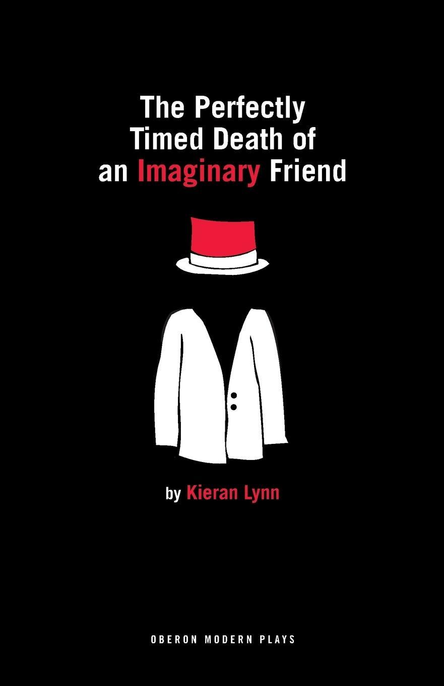 Cover: 9781786825735 | The Perfectly Timed Death of an Imaginary Friend | Kieran Lynn | Buch