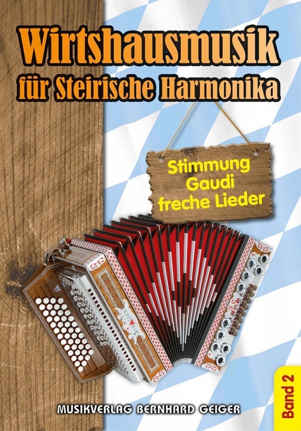 Cover: 4260307720988 | Wirtshausmusik Band 2 für Steirische Harmonika (mit Text)