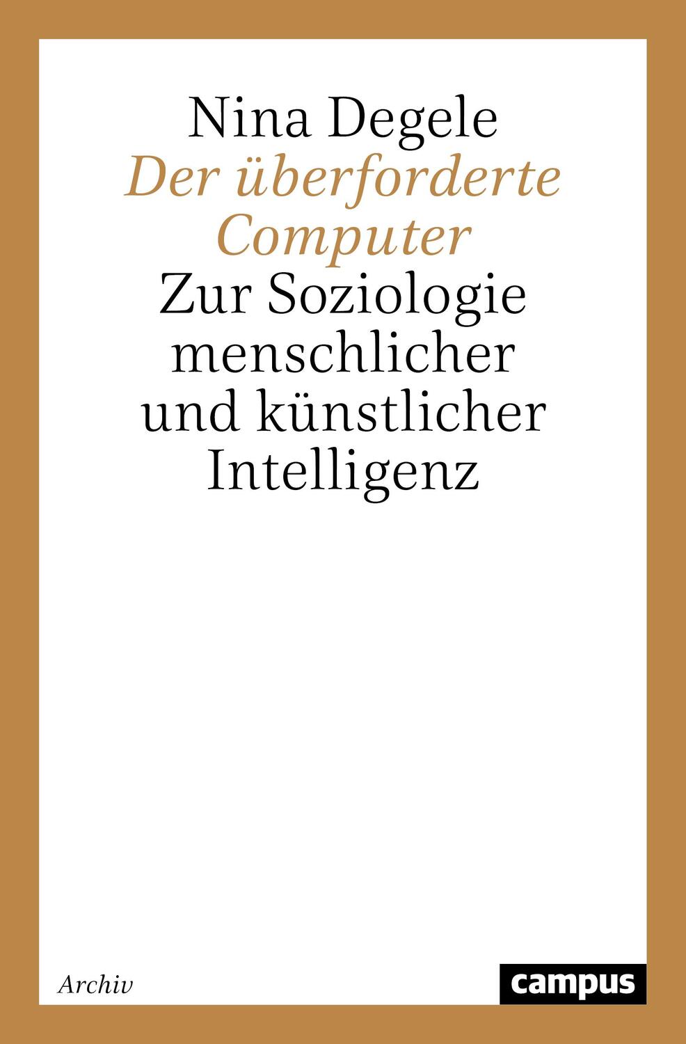 Cover: 9783593350820 | Der überforderte Computer | Nina Degele | Taschenbuch | Paperback