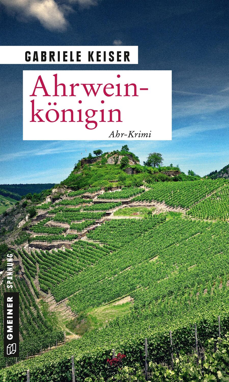 Cover: 9783839224939 | Ahrweinkönigin | Ahr-Krimi | Gabriele Keiser | Taschenbuch | 345 S.