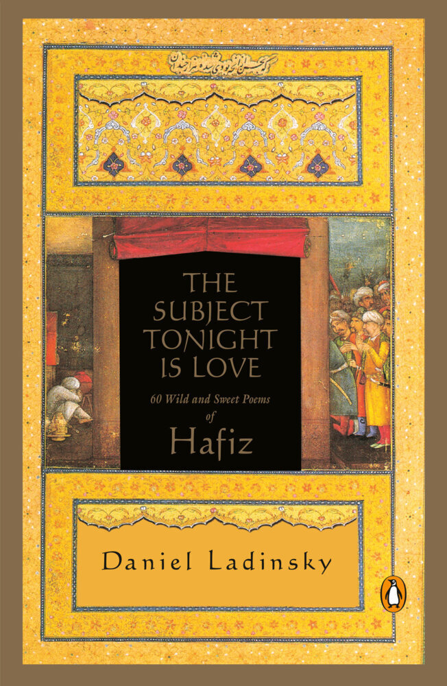 Cover: 9780140196238 | The Subject Tonight Is Love | 60 Wild and Sweet Poems | Hafis (u. a.)