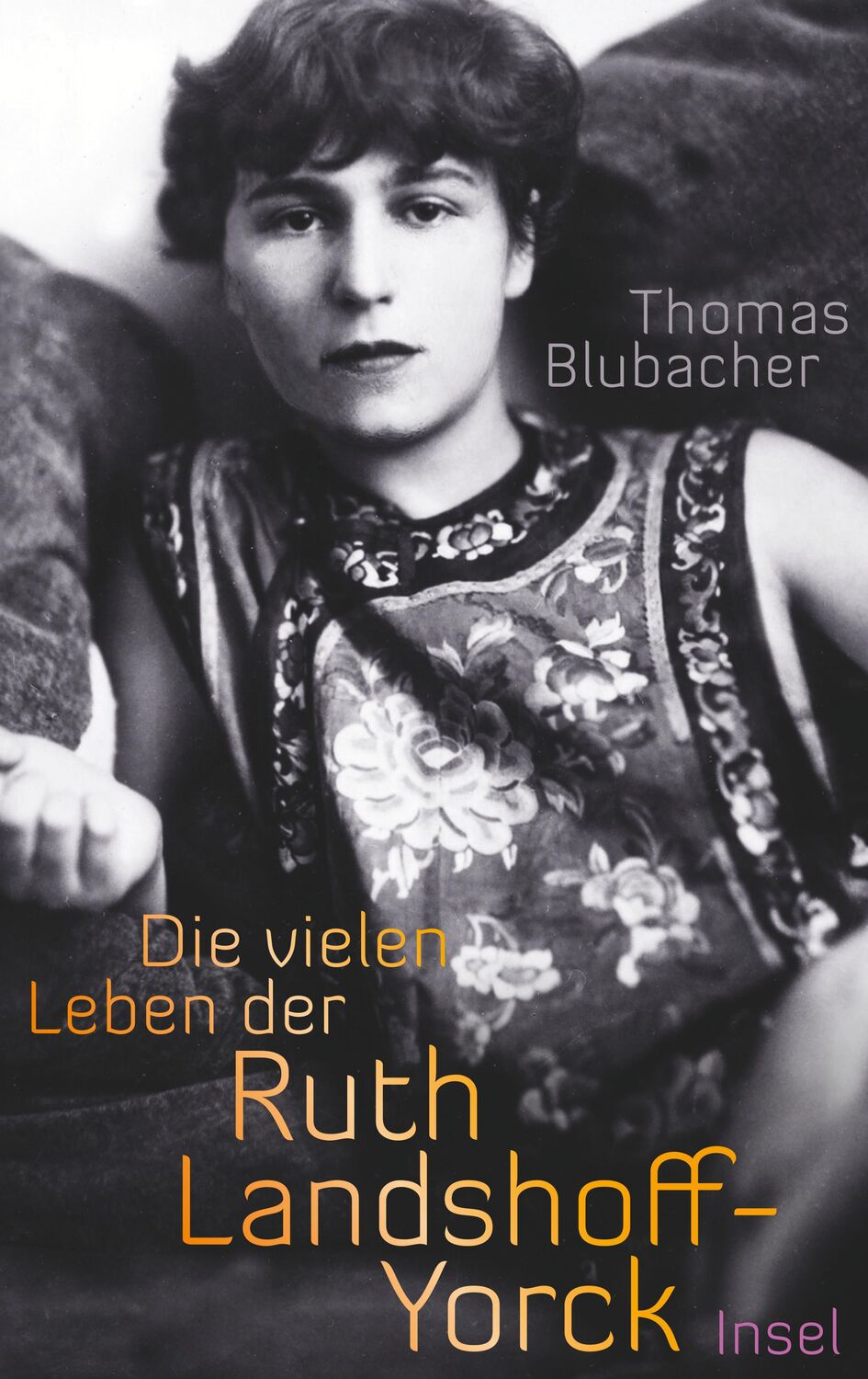 Cover: 9783458176435 | Die vielen Leben der Ruth Landshoff-Yorck | Thomas Blubacher | Buch