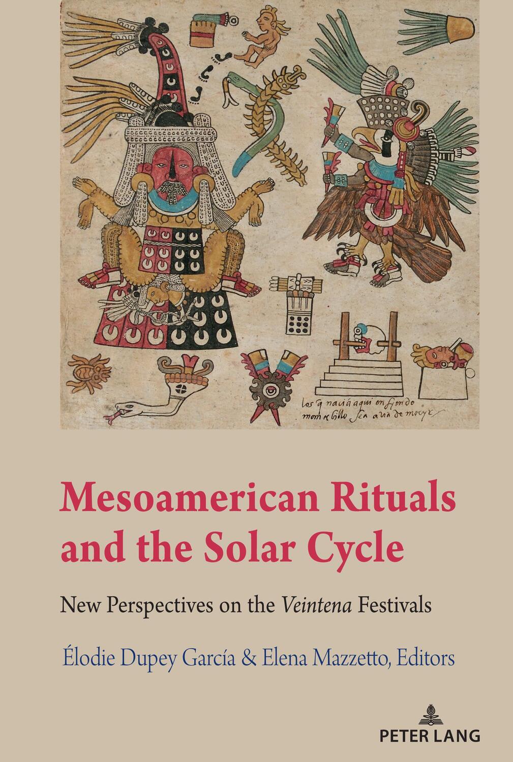 Cover: 9781433175442 | Mesoamerican Rituals and the Solar Cycle | Élodie Dupey García (u. a.)
