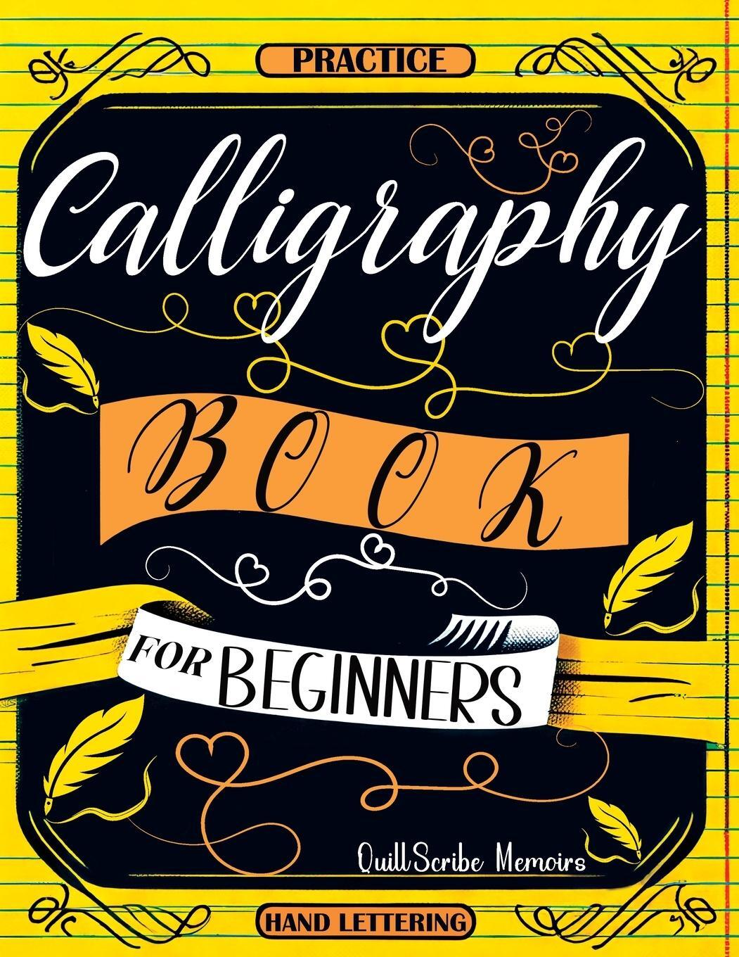 Cover: 9788397066229 | Calligraphy Book for Beginners | Quillscribe Memoirs | Taschenbuch