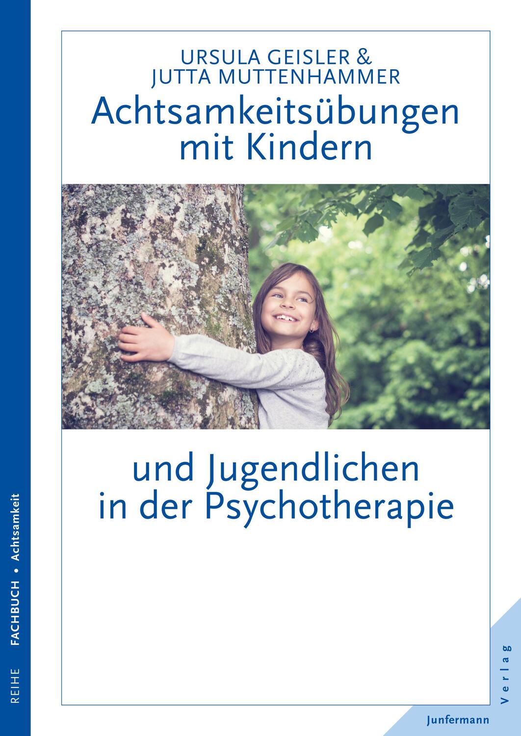 Cover: 9783955714420 | Achtsamkeitsübungen mit Kindern und Jugendlichen in der Psychotherapie