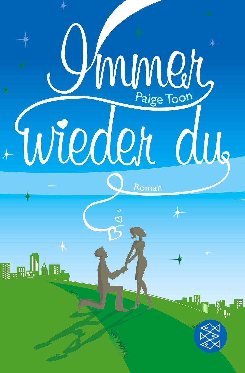 Cover: 9783596188871 | Immer wieder du | Roman | Paige Toon | Taschenbuch | Paperback | 2013