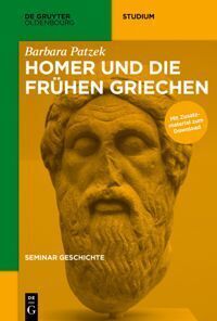 Cover: 9783110468762 | Seminar Geschichte / Homer und die frühen Griechen | Barbara Patzek