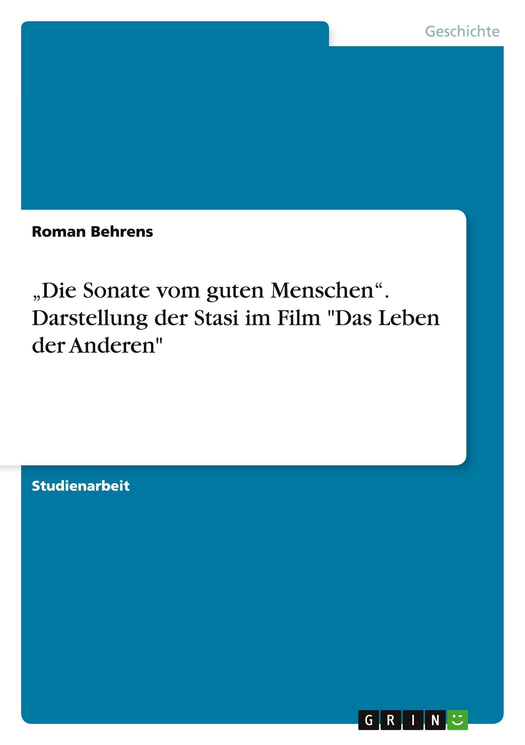 Cover: 9783640435647 | "Die Sonate vom guten Menschen". Darstellung der Stasi im Film "Das...